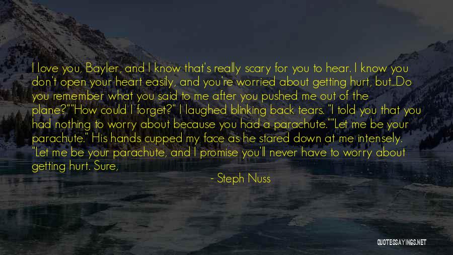 He Will Never Love You Quotes By Steph Nuss He Will Never Love You Quotes By Steph Nuss