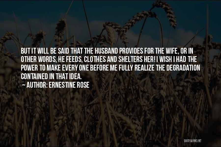 He Will Realize Quotes By Ernestine Rose