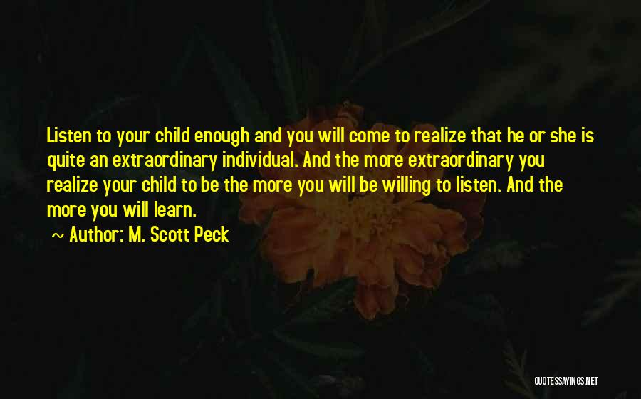 He Will Realize Quotes By M. Scott Peck