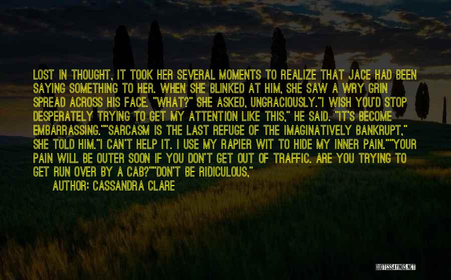 He Will Realize What He's Lost Quotes By Cassandra Clare