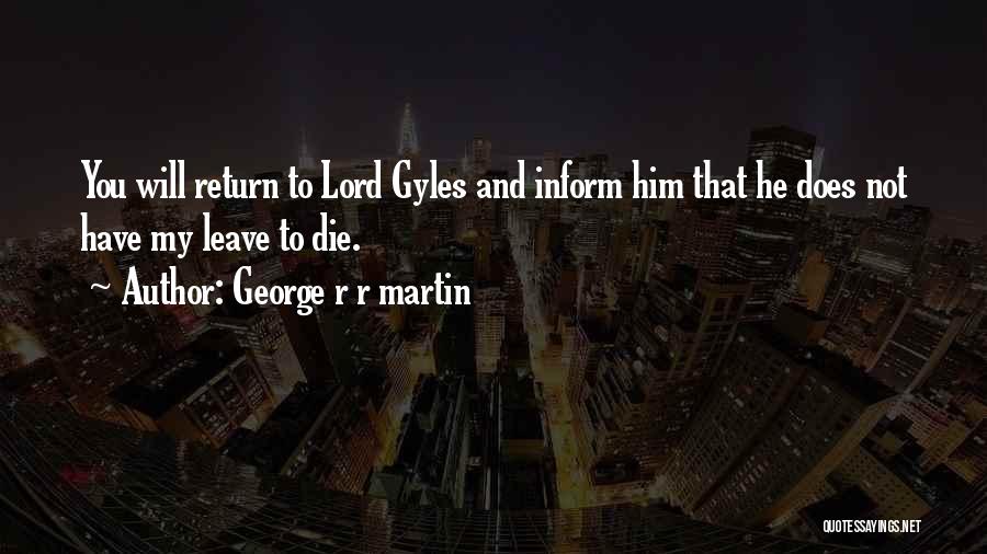 He Will Return Quotes By George R R Martin