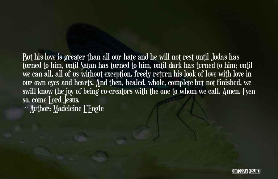 He Will Return Quotes By Madeleine L'Engle