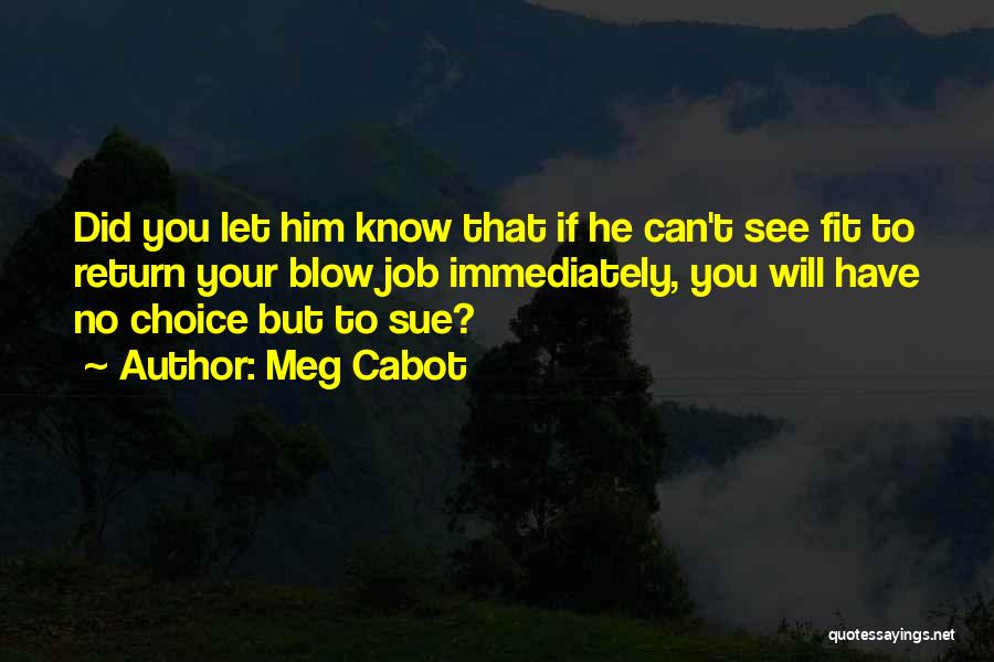 He Will Return Quotes By Meg Cabot