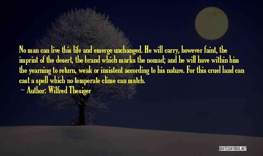 He Will Return Quotes By Wilfred Thesiger