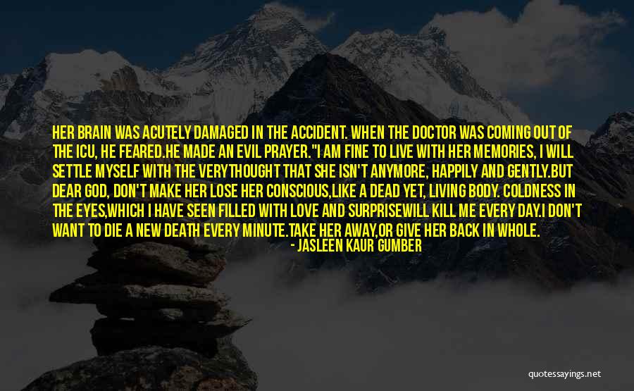 He Will Want Me Back Quotes By Jasleen Kaur Gumber He Will Want Me Back Quotes By Jasleen Kaur Gumber