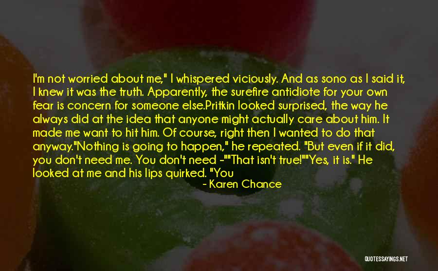 He Will Want Me Back Quotes By Karen Chance He Will Want Me Back Quotes By Karen Chance