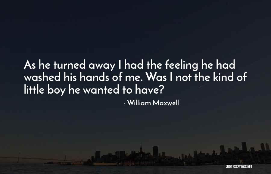 He William Quotes By William Maxwell He William Quotes By William Maxwell