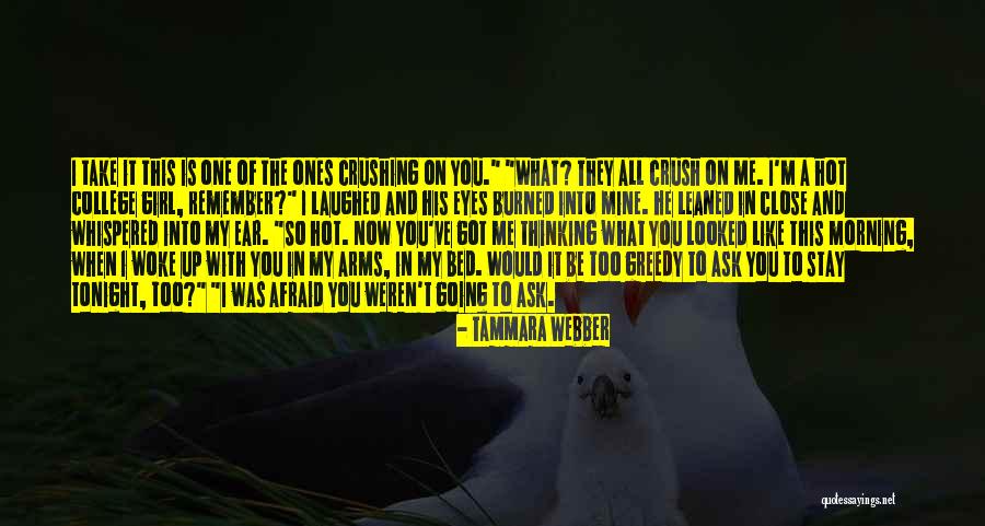 He Woke Me Up This Morning Quotes By Tammara Webber