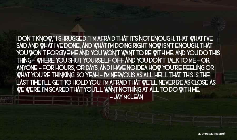 He Won't Forgive Me Quotes By Jay McLean He Won't Forgive Me Quotes By Jay McLean