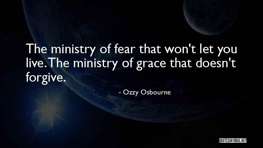 He Won't Forgive Me Quotes By Ozzy Osbourne He Won't Forgive Me Quotes By Ozzy Osbourne