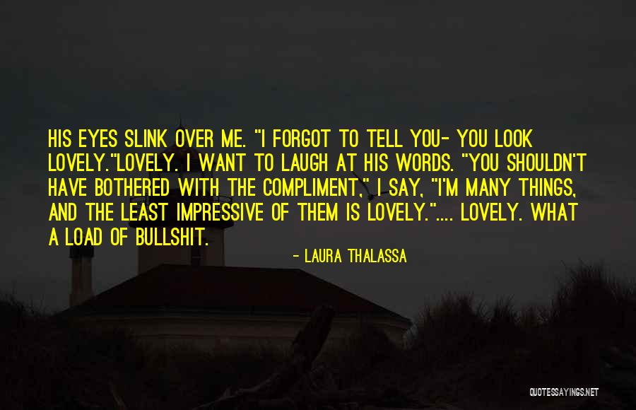 Heacock Trailers Quotes By Laura Thalassa Heacock Trailers Quotes By Laura Thalassa