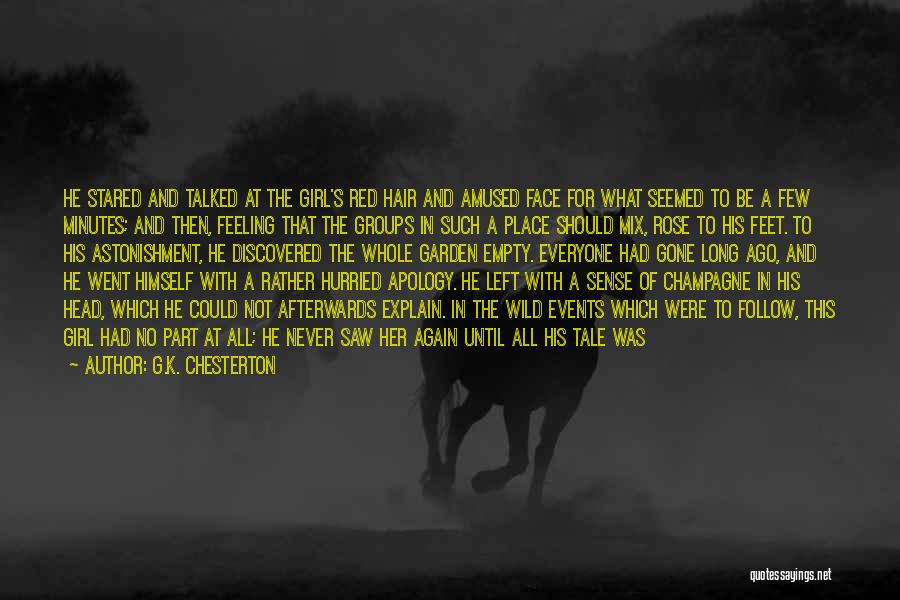 Head All Over The Place Quotes By G.K. Chesterton
