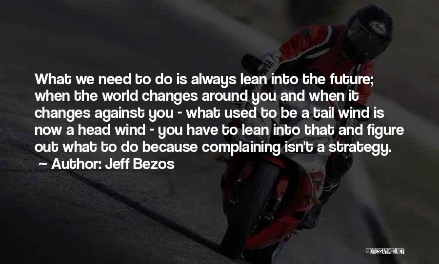 Head And Tail Quotes By Jeff Bezos