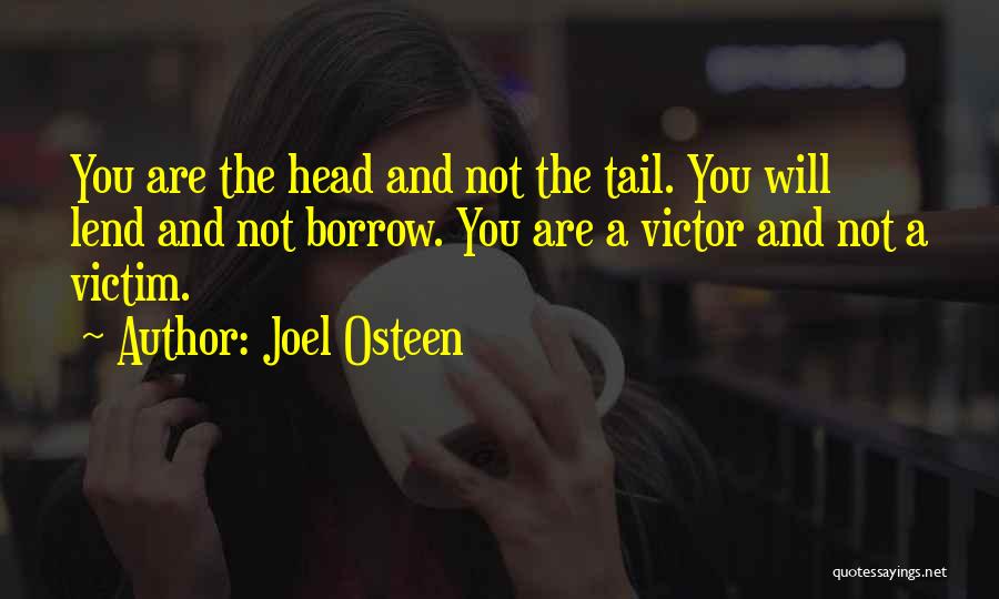 Head And Tail Quotes By Joel Osteen