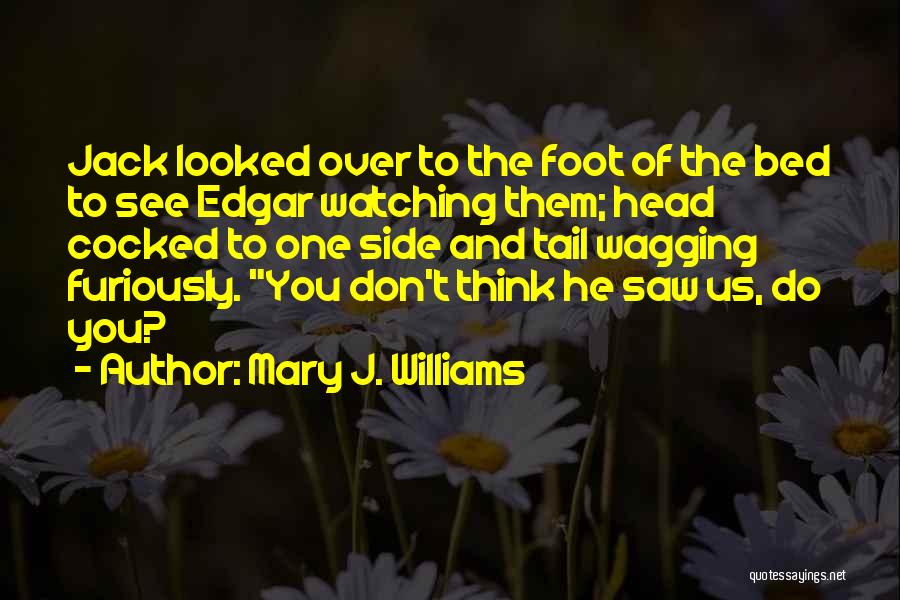 Head And Tail Quotes By Mary J. Williams