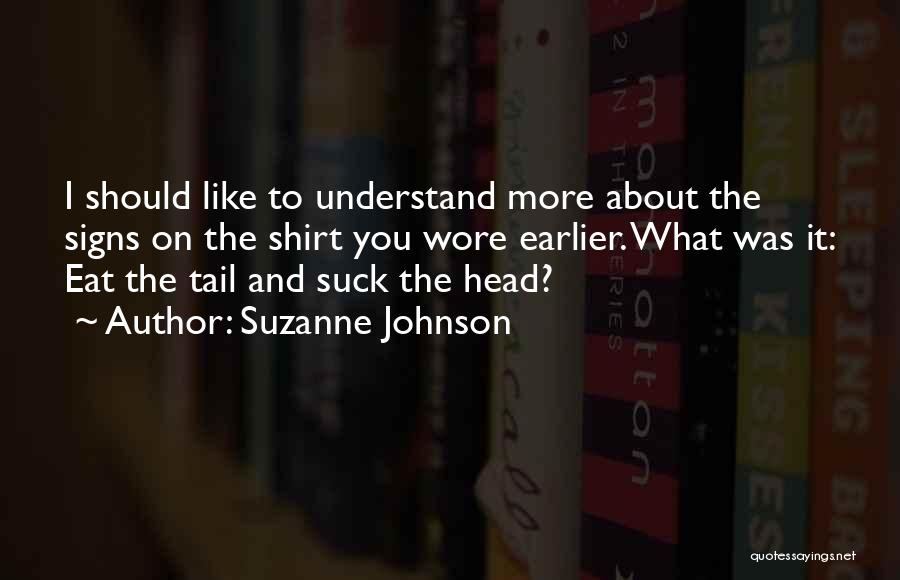 Head And Tail Quotes By Suzanne Johnson