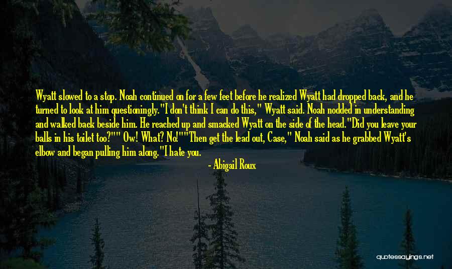 Head Case Quotes By Abigail Roux Head Case Quotes By Abigail Roux