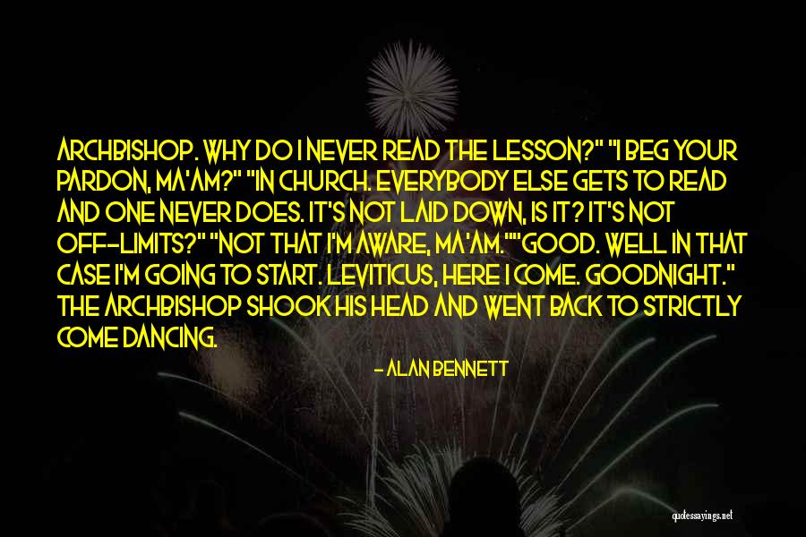 Head Case Quotes By Alan Bennett Head Case Quotes By Alan Bennett