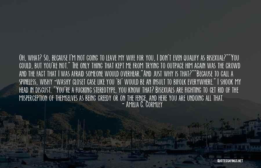 Head Case Quotes By Amelia C. Gormley Head Case Quotes By Amelia C. Gormley