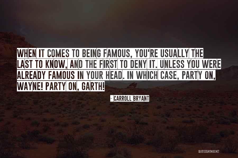 Head Case Quotes By Carroll Bryant Head Case Quotes By Carroll Bryant