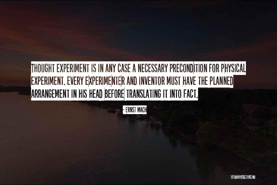 Head Case Quotes By Ernst Mach Head Case Quotes By Ernst Mach