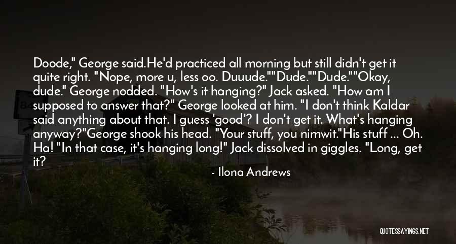Head Case Quotes By Ilona Andrews Head Case Quotes By Ilona Andrews