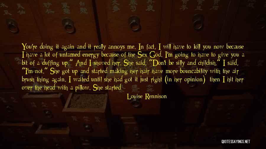 Head Case Quotes By Louise Rennison Head Case Quotes By Louise Rennison