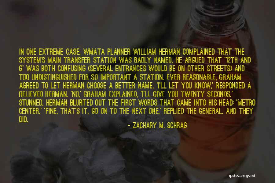 Head Case Quotes By Zachary M. Schrag Head Case Quotes By Zachary M. Schrag