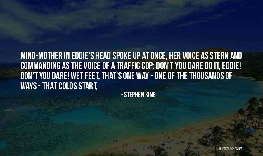 Head Colds Quotes By Stephen King Head Colds Quotes By Stephen King