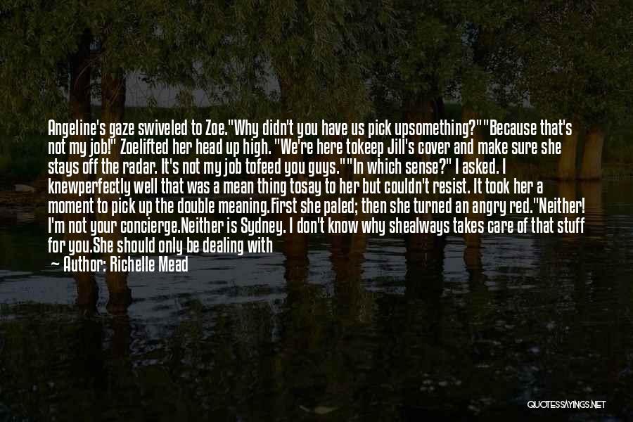 Head Cover Quotes By Richelle Mead