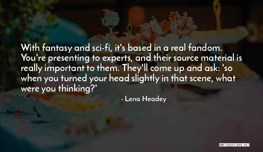 Head Fi Quotes By Lena Headey Head Fi Quotes By Lena Headey