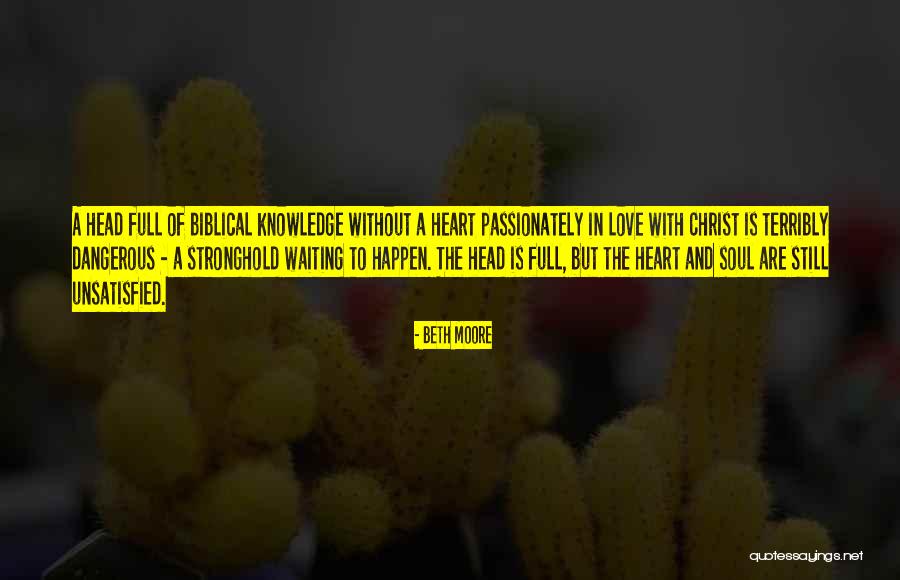 Head Full Quotes By Beth Moore Head Full Quotes By Beth Moore