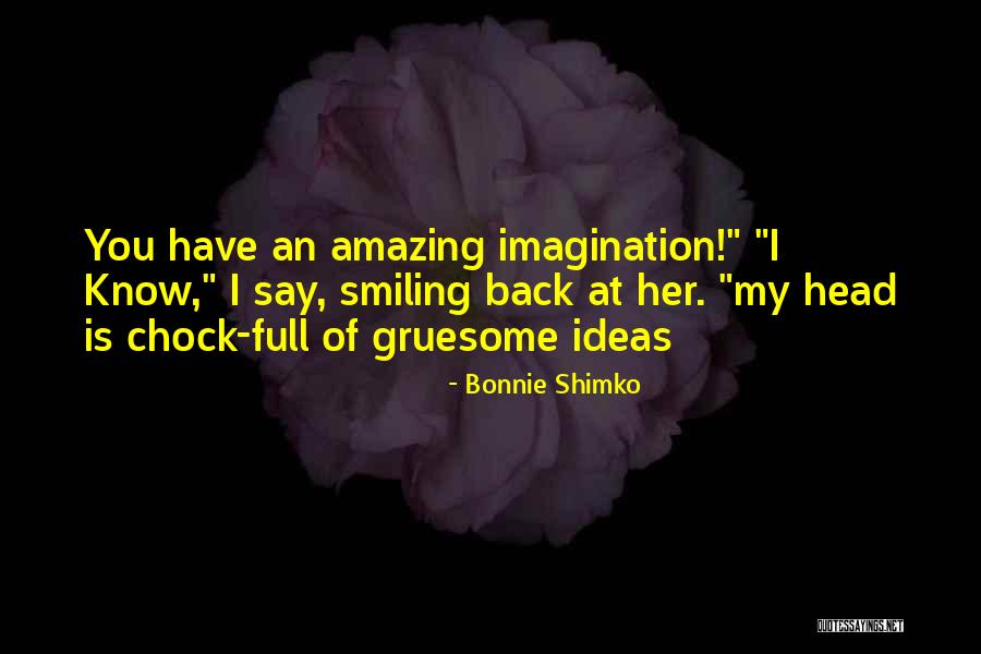 Head Full Quotes By Bonnie Shimko Head Full Quotes By Bonnie Shimko