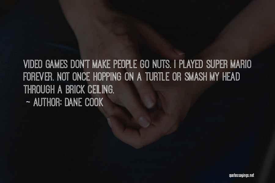 Head Games Quotes By Dane Cook