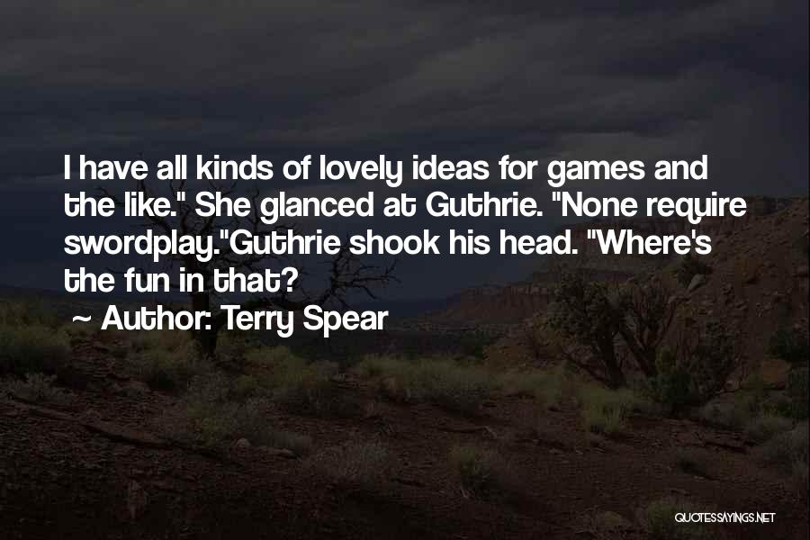 Head Games Quotes By Terry Spear