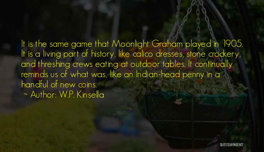 Head Games Quotes By W.P. Kinsella