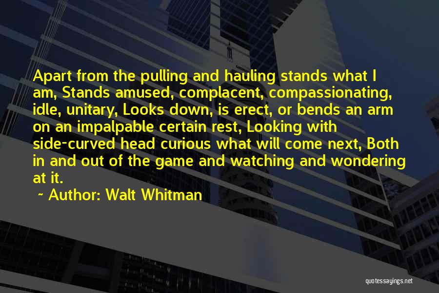 Head Games Quotes By Walt Whitman