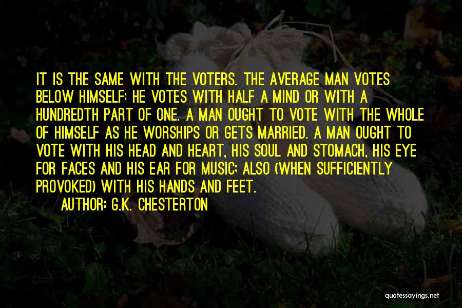 Head Heart And Hands Quotes By G.K. Chesterton