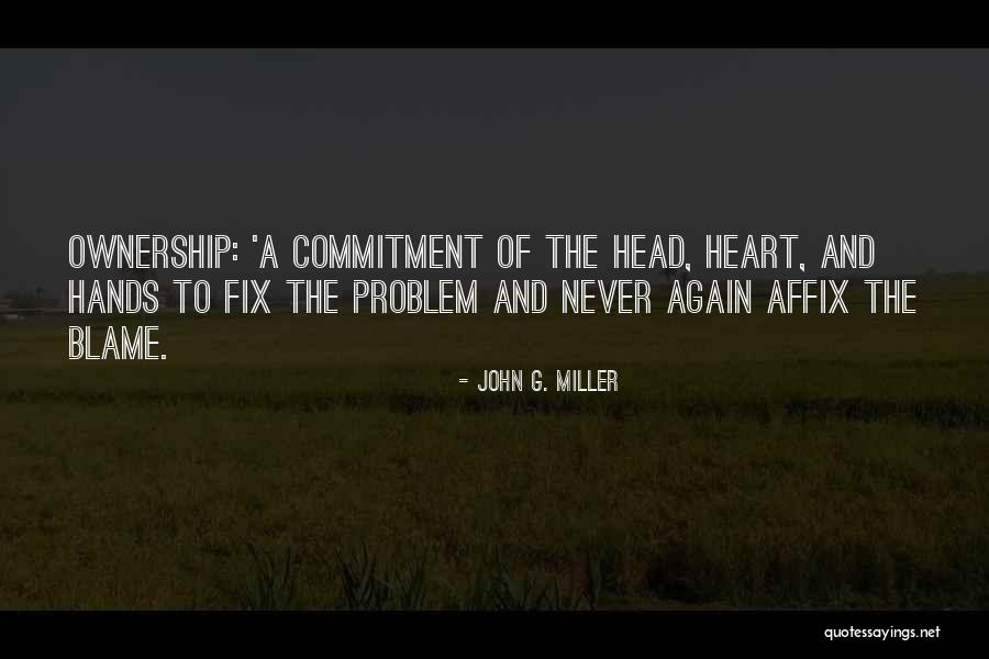 Head Heart And Hands Quotes By John G. Miller