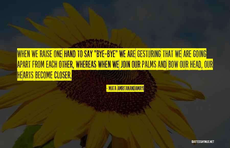 Head Heart And Hands Quotes By Mata Amritanandamayi Head Heart And Hands Quotes By Mata Amritanandamayi