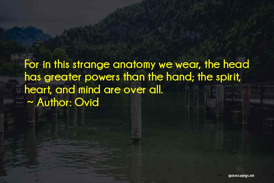 Head Heart And Hands Quotes By Ovid