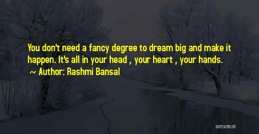 Head Heart And Hands Quotes By Rashmi Bansal