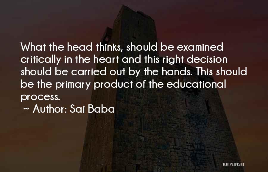 Head Heart And Hands Quotes By Sai Baba