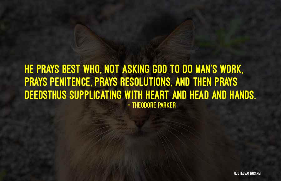 Head Heart And Hands Quotes By Theodore Parker Head Heart And Hands Quotes By Theodore Parker