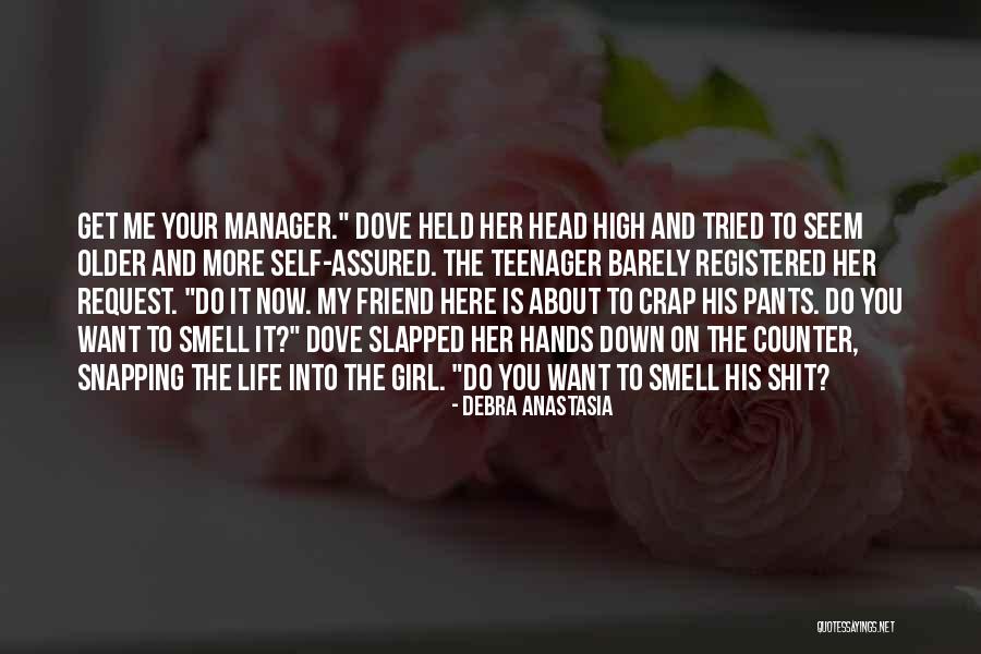 Head Held Up High Quotes By Debra Anastasia