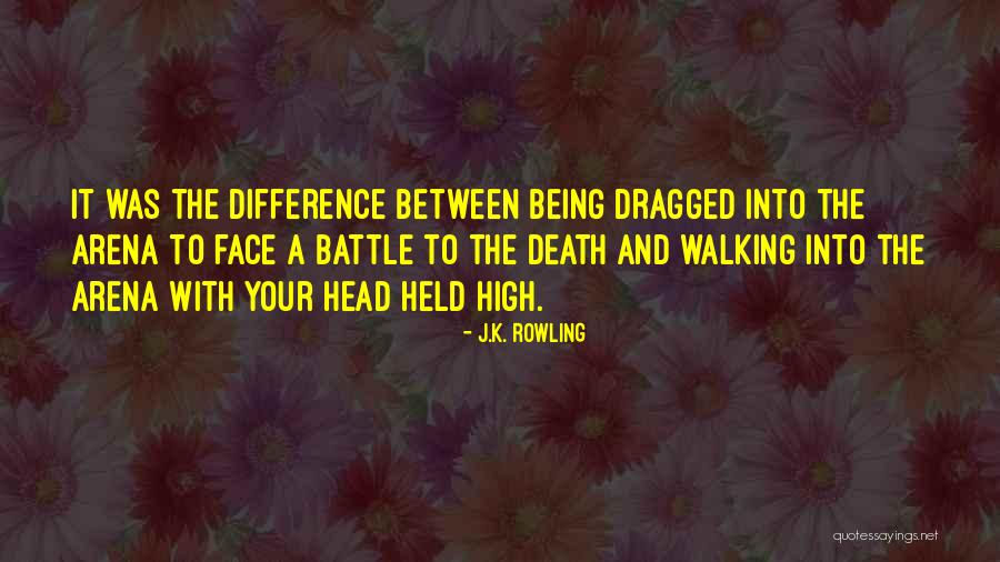 Head Held Up High Quotes By J.K. Rowling