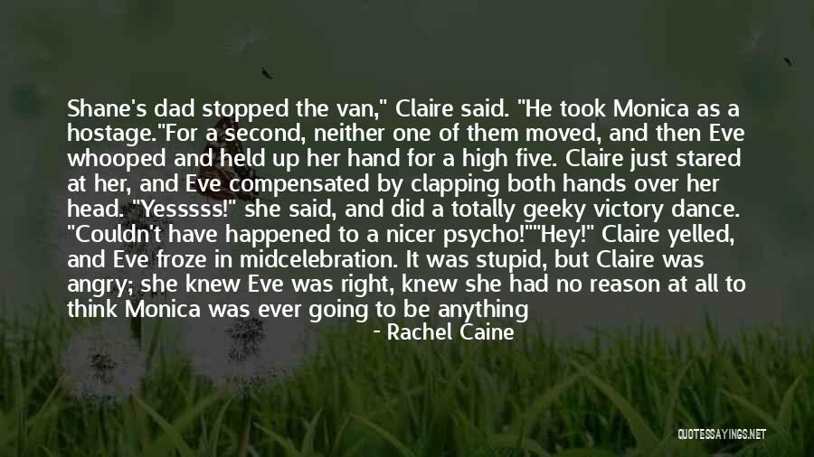 Head Held Up High Quotes By Rachel Caine