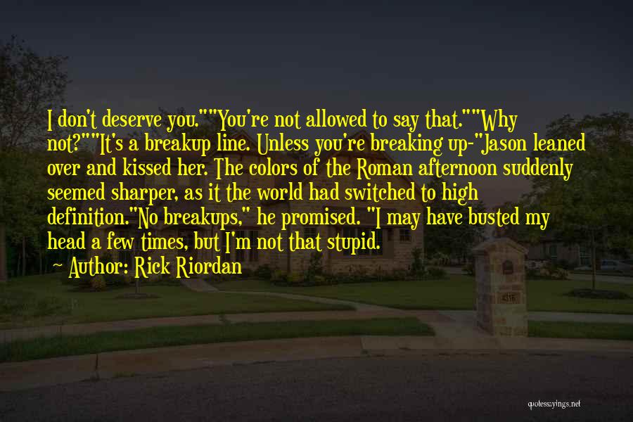 Head High Up Quotes By Rick Riordan