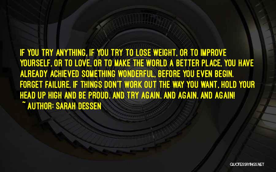 Head High Up Quotes By Sarah Dessen