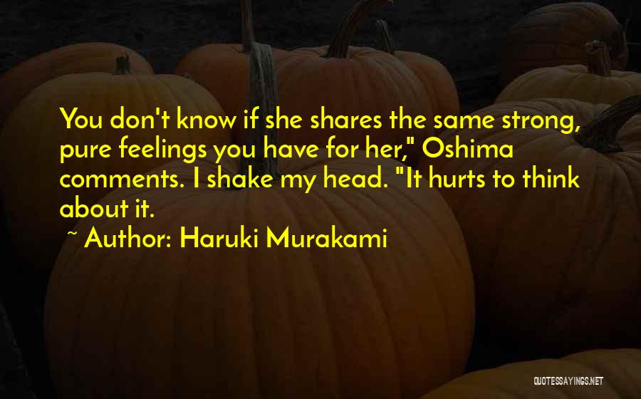 Head Hurts Quotes By Haruki Murakami